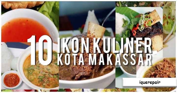 Jelajahi Kelezatan Kota Makassar, 10 Rekomendasi Tempat Makan yang Wajib Dicoba